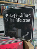 RAFAPARALISIS Y LOS ADICTOS "DIRECTO!!!"